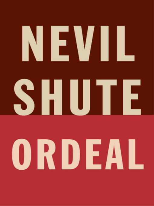 Title details for Ordeal by Nevil Shute - Available